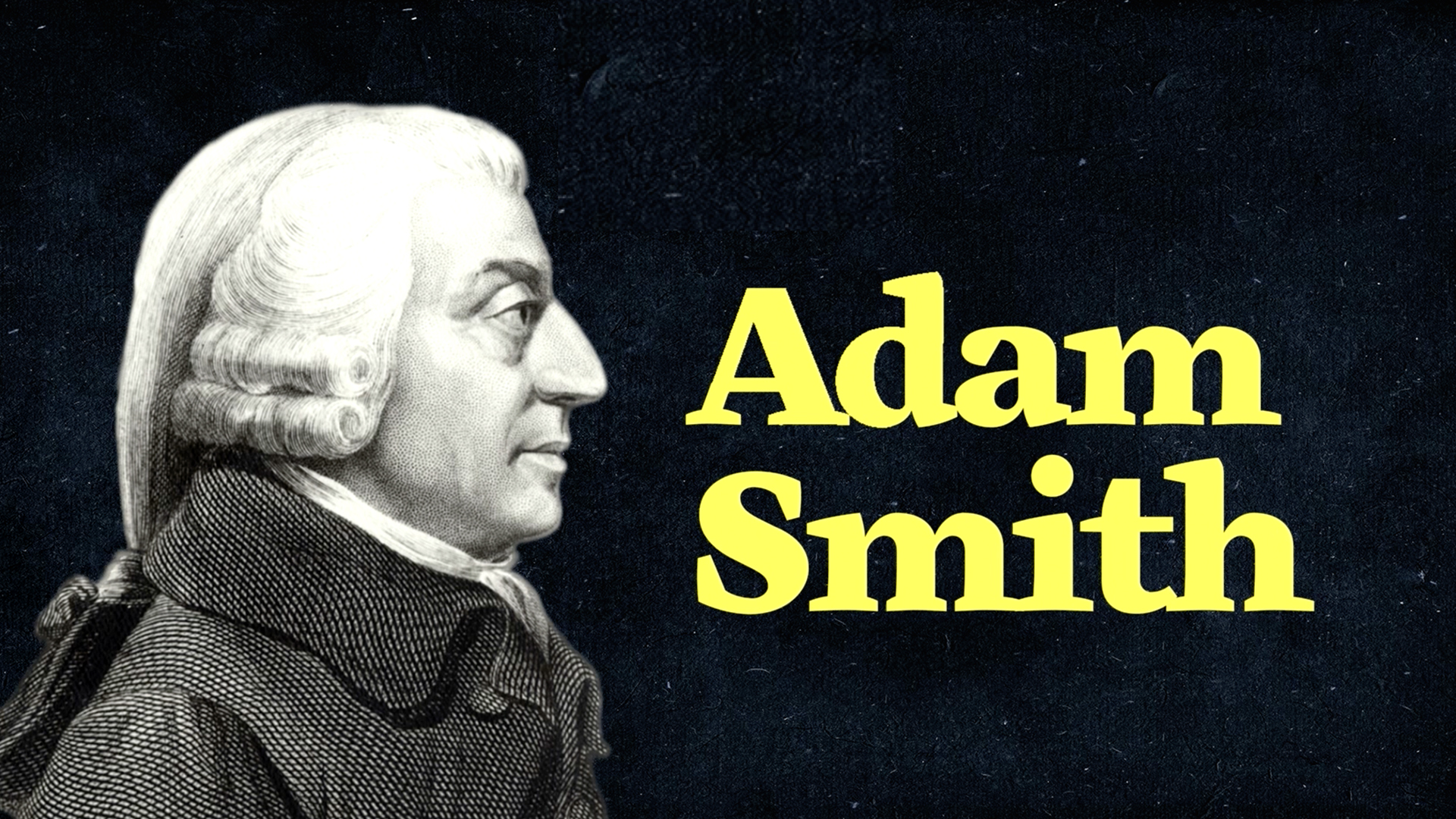 The Biography Of Adam Smith